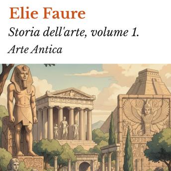 [Italian] - Storia dell'arte, volume 1.: Arte Antica
