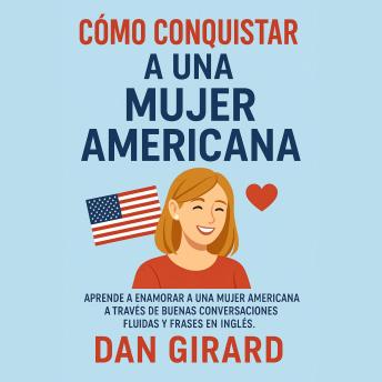 [Spanish] - Cómo conquistar a una Mujer Americana
