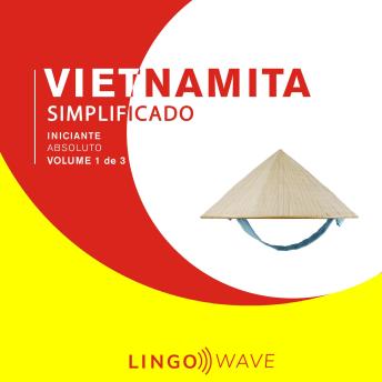 [Portuguese] - Vietnamita Simplificado - Iniciante Absoluto - Volume 1 de 3