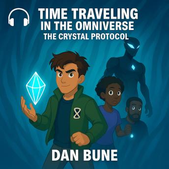 Time Traveling in the Omniverse: The Crystal Protocol