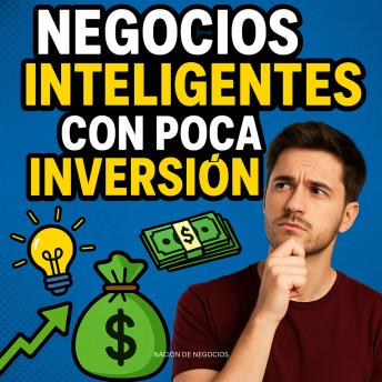 [Spanish] - Negocios Inteligentes con Poca Inversión