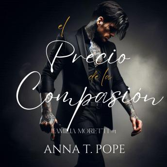[Spanish] - El Precio de la Compasión (The Price of Mercy; Spanish Trnaslation): Un romance oscuro, M/M, de alta acción y mafioso