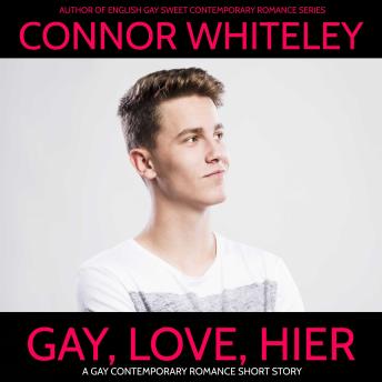 Gay, Love, Heir: A Gay Sweet Contemporary College Romance Short Story