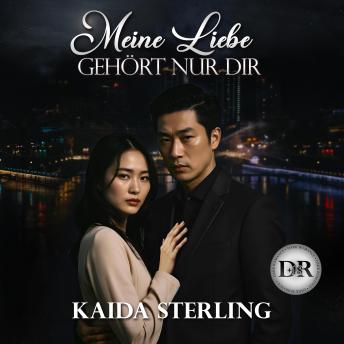 [German] - Meine Liebe gehört nur dir: Obsession kann auch beschützen. Manchmal… besser als Liebe.