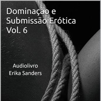 [Portuguese] - Dominação e Submissão Erótica Vol. 6: Coleção Dominação Erótica 43