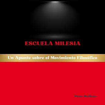 [Spanish] - Escuela Milesia: Un Apunte sobre el Movimiento Filosófico