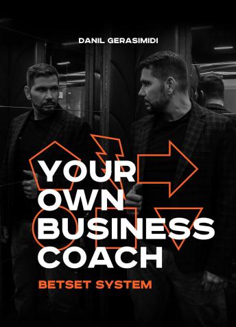 Your Own Business Coach. Betset System.