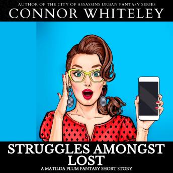 Struggles Amongst Lost: A Matilda Plum Superhero Fantasy Short Story