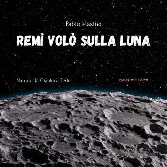 [Italian] - Remì volò sulla Luna