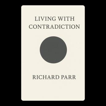 Living With Contradiction