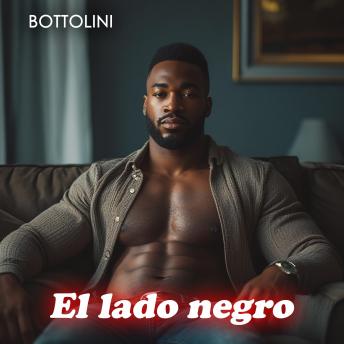 [Spanish] - El lado negro: Audiolibro erótico