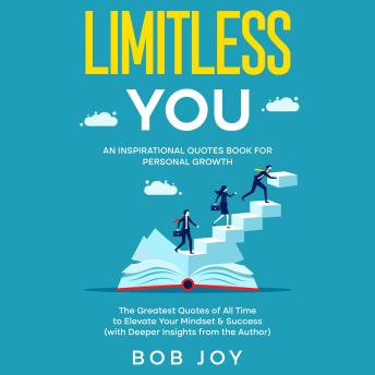 Limitless You: An Inspirational Quotes Book for Personal Growth