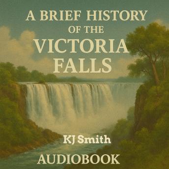 A Brief History of Victoria Falls