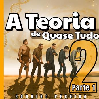 [Portuguese] - A Teoria de Quase Tudo 2: De Einstein a Isaac Newton
