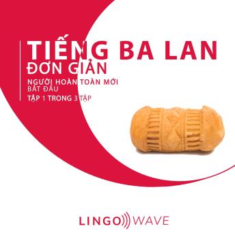 [Vietnamese] - Tiếng Ba Lan đơn giản - Người hoàn toàn mới bắt đầu  - Tập 1 trong 3 tập
