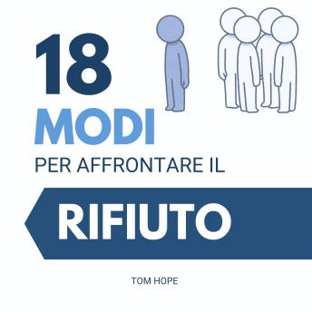 [Italian] - 18 Modi Per Affrontare Il Rifiuto