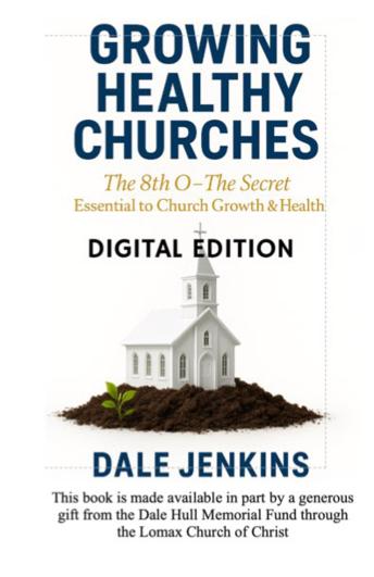 Growing Healthy Churches: The 8th O - The Secret Essential to Church Growth and Health