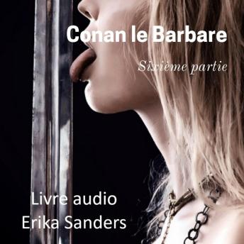 [French] - Conan le Barbare: Sixième Partie