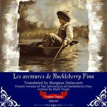 [French] - Les aventures de Huckleberry Finn | French Version of The Adventures of Huckleberry Finn
