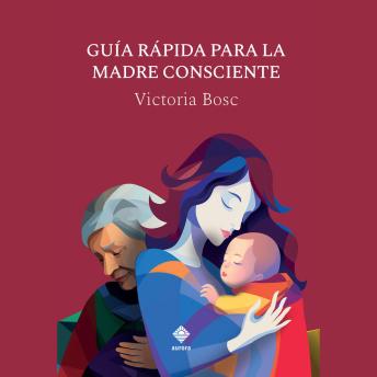 [Spanish] - Guía rápida para la madre consciente