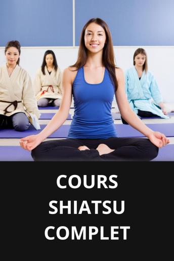 [French] - COURS SHIATSU COMPLET