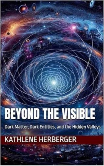 Beyond the Visible: Dark Matter, Dark Entities, and the Hidden Valleys