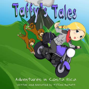 Taffy's Tales: Adventures in Costa Rica