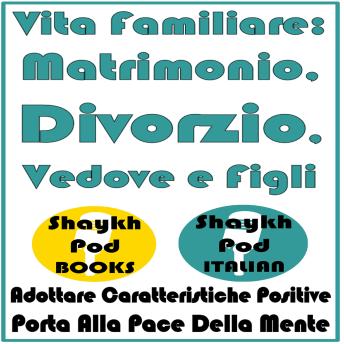 [Italian] - Vita Familiare: Matrimonio, Divorzio, Vedove e Figli