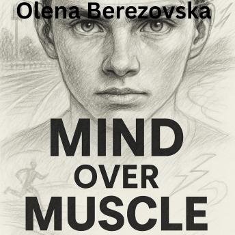 Mind Over Muscle: A Journal for Teen Athletes