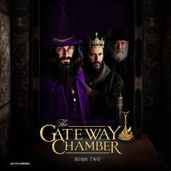The Gateway Chamber: Book Two