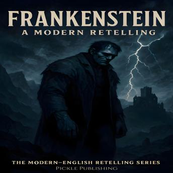 Frankenstein: A Modern Retelling