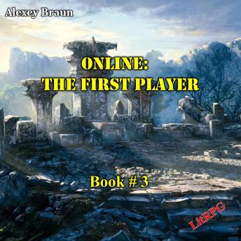 Online: The First Player (Book # 3): LitRPG Series