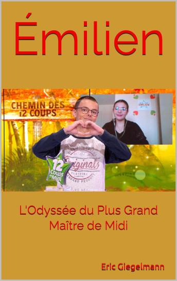 [French] - Émilien  L'Odyssée du Plus Grand Maître de Midi
