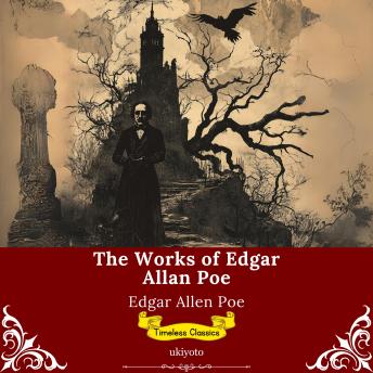 The Works of Edgar Allan Poe | Timeless Classics
