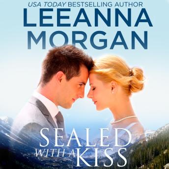 Sealed With a Kiss: A Sweet Small Town Romance