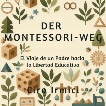 [German] - Der Montessori-Weg: Eine Elternreise zur Bildung in Freiheit