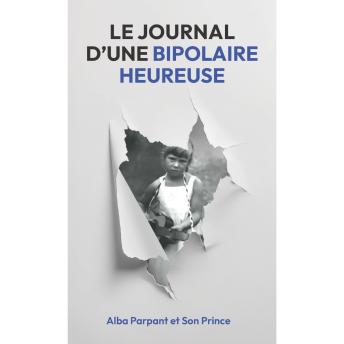 [French] - Le Journal d'une Bipolaire Heureuse