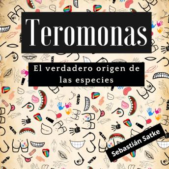[Spanish] - Teromonas: El verdadero origen de las especies
