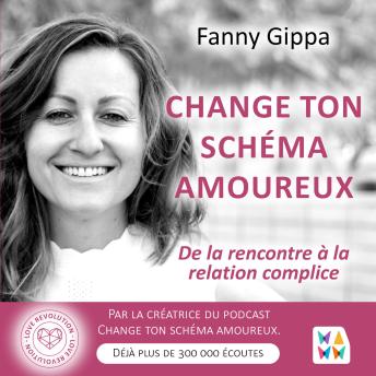 [French] - Change ton schéma amoureux: De la rencontre à la relation complice