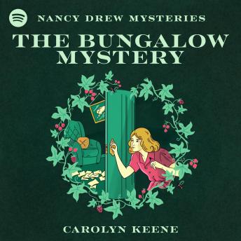 The Bungalow Mystery: Nancy Drew Mysteries