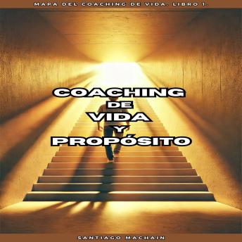 [Spanish] - Coaching de Vida y Propósito