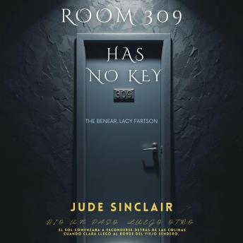 Room 309 Has No Key
