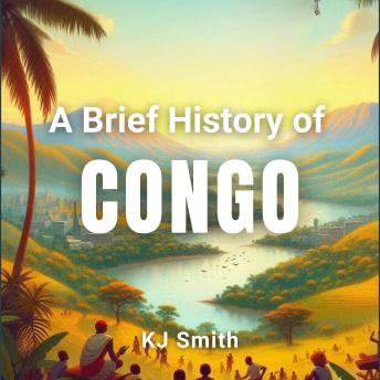 A Brief History of Congo