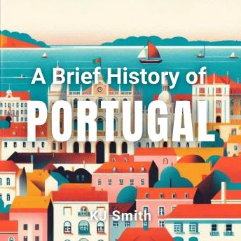 A Brief History of Portugal