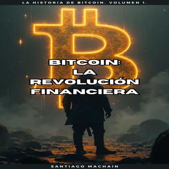 [Spanish] - Bitcoin: La Revolución Financiera