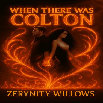 When There Was Colton (Extended)