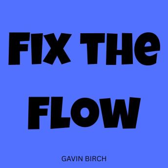 Fix the Flow