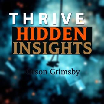 Thrive Hidden Insights: 'Supercharge your exam preparation with Thrive Hidden Insights! Discover dynamic audio lessons for maximum performance!'