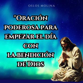 [Spanish] - 'Oración poderosa para empezar el día con la bendición de Dios': Redención
