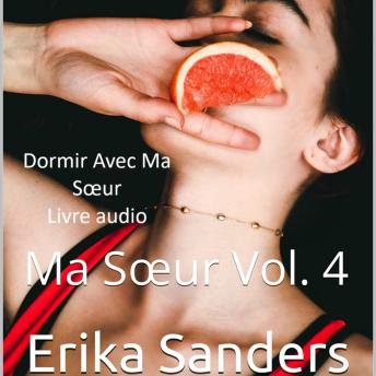 [French] - Dormir Avec Ma Sœur: Ma Sœur Vol. 4